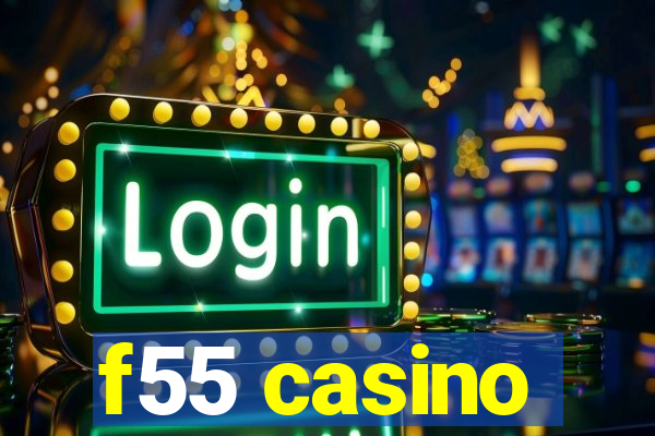 f55 casino