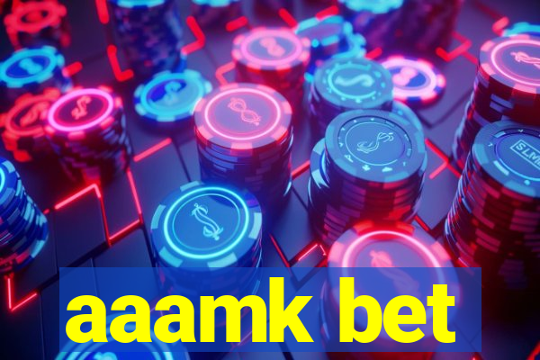 aaamk bet