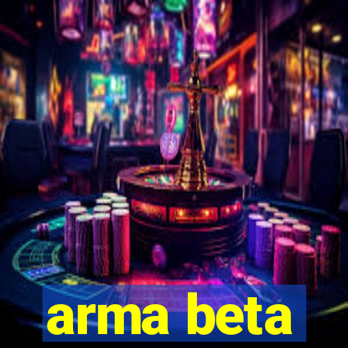 arma beta