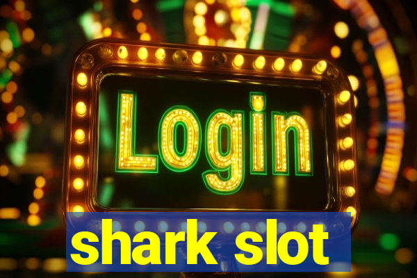 shark slot