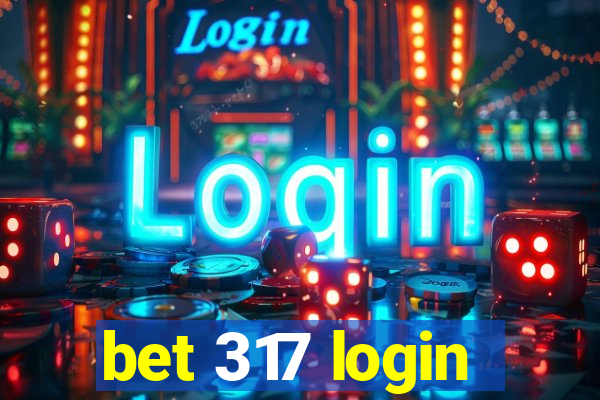 bet 317 login