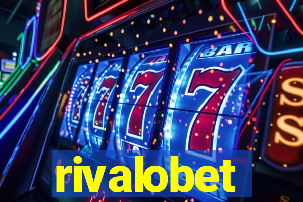 rivalobet