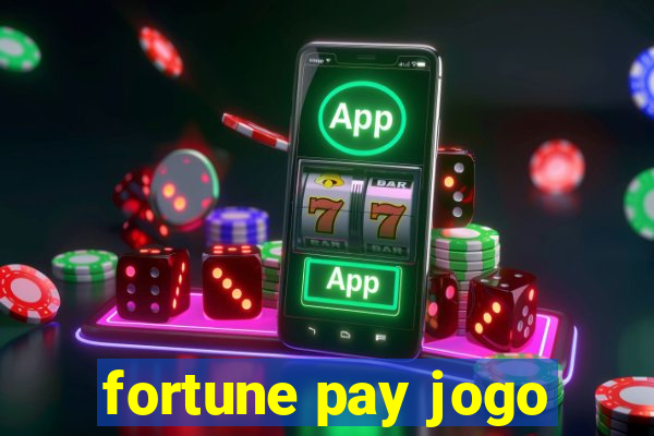 fortune pay jogo