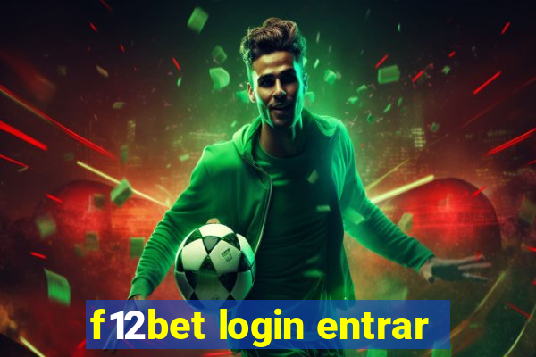 f12bet login entrar