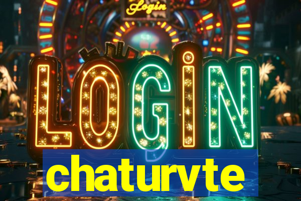 chaturvte