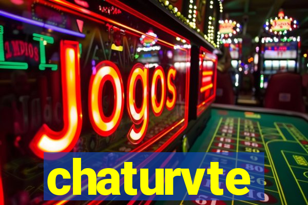 chaturvte