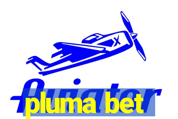 pluma bet