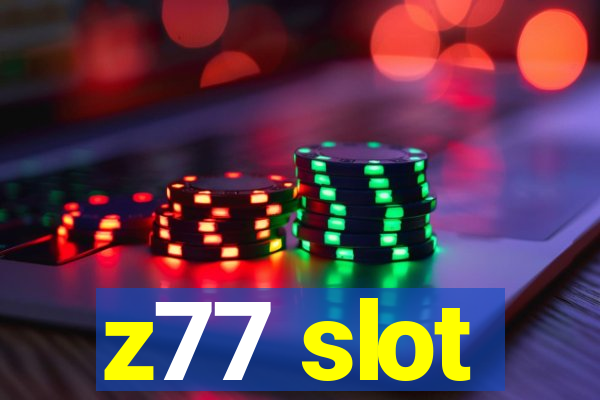 z77 slot