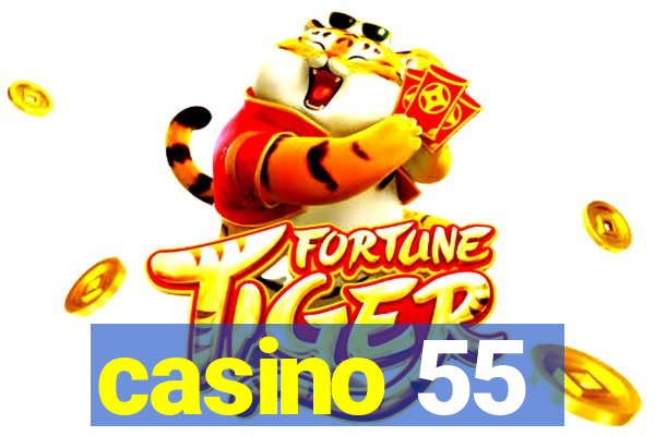 casino 55