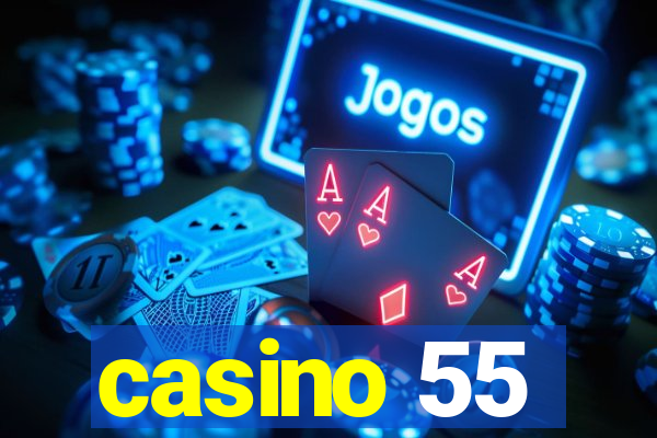 casino 55