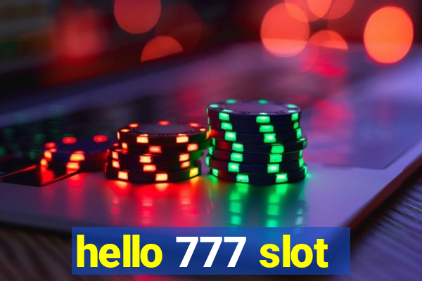 hello 777 slot