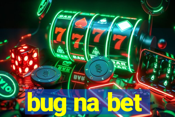 bug na bet