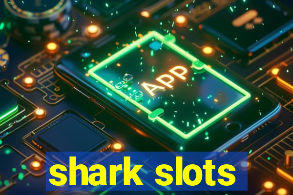 shark slots