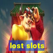 lost slots