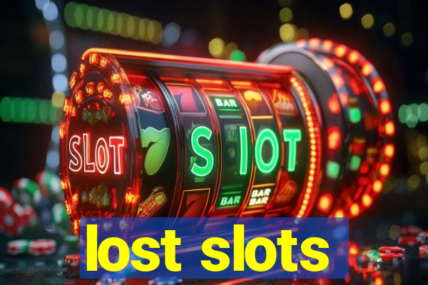 lost slots