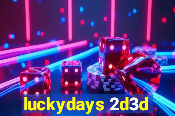 luckydays 2d3d