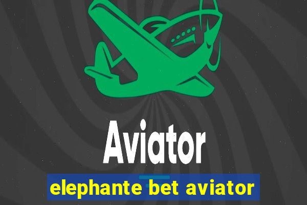 elephante bet aviator