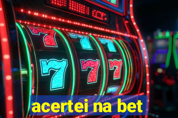 acertei na bet