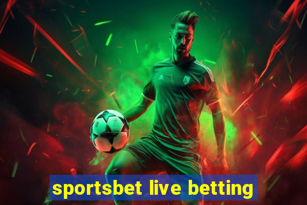 sportsbet live betting