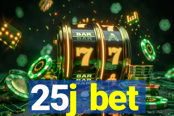 25j bet