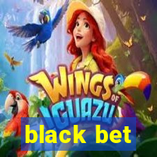 black bet