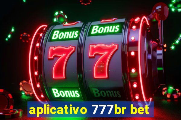 aplicativo 777br bet