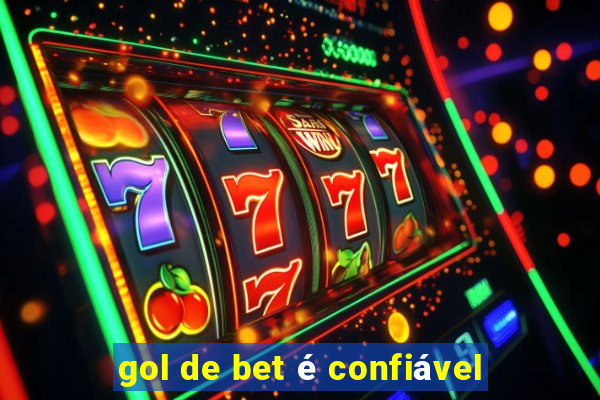 gol de bet é confiável