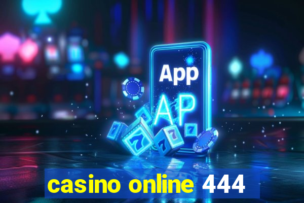 casino online 444