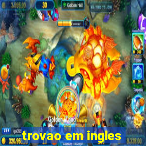 trovao em ingles