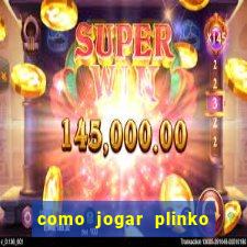 como jogar plinko no celular