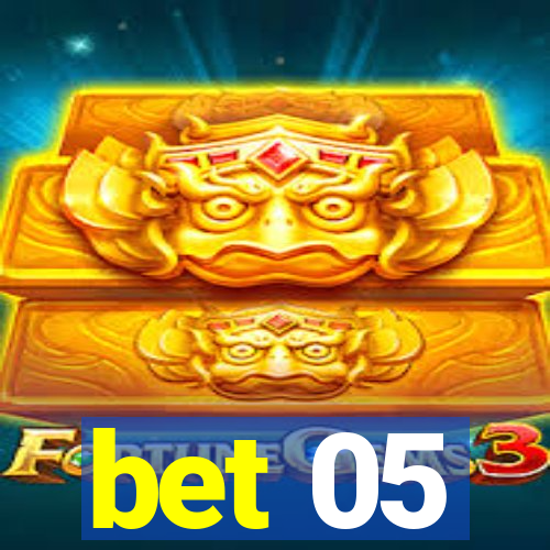 bet 05