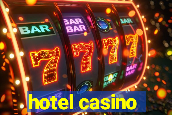 hotel casino