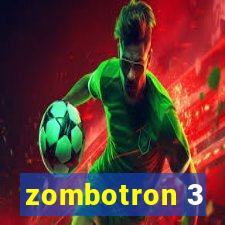 zombotron 3