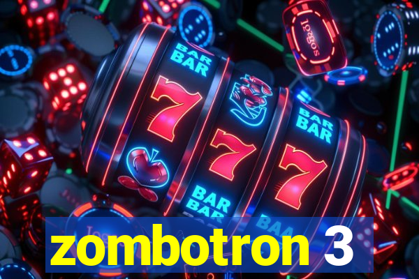 zombotron 3