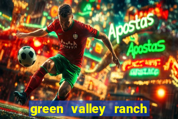 green valley ranch and casino