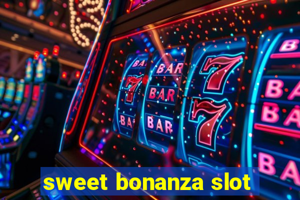 sweet bonanza slot