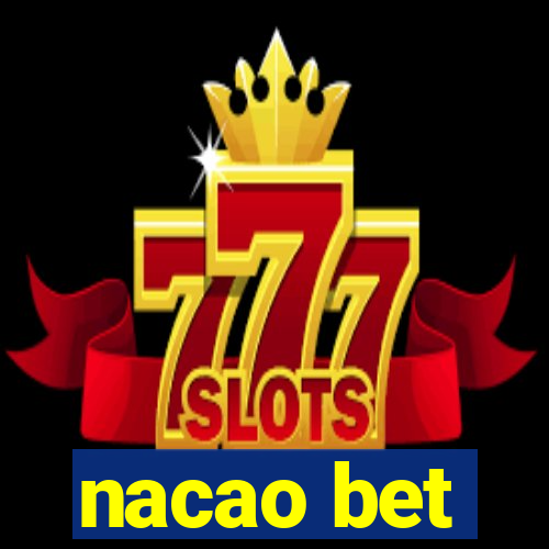 nacao bet