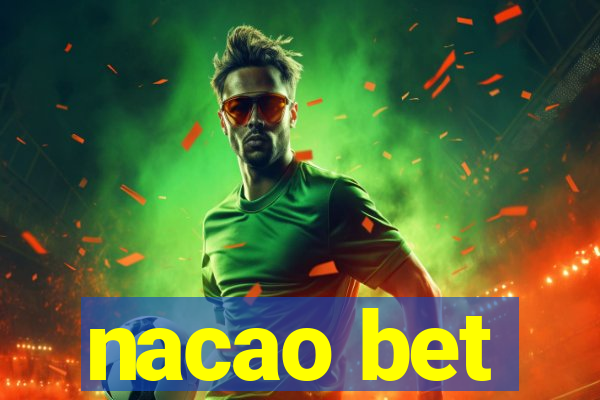 nacao bet