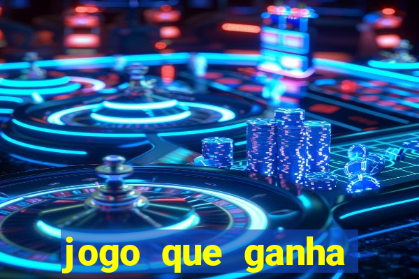 jogo que ganha dinheiro sem precisar pagar