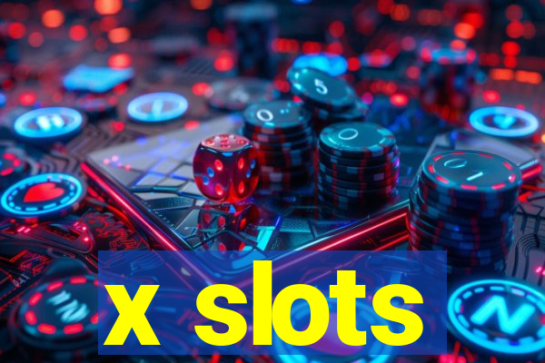 x slots