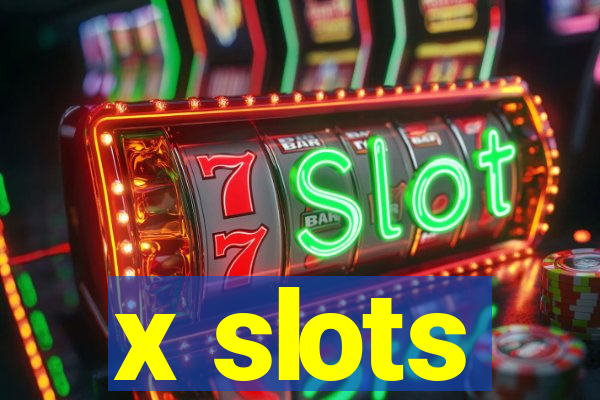 x slots