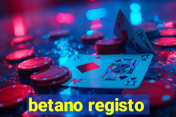 betano registo