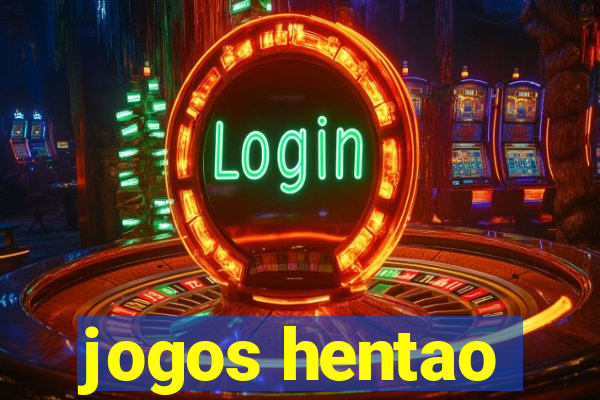 jogos hentao