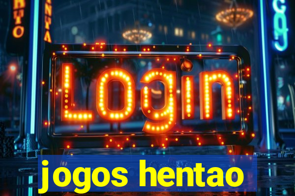 jogos hentao