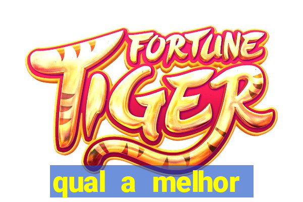 qual a melhor plataforma de jogo do tigre