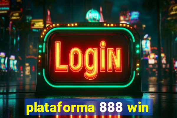 plataforma 888 win