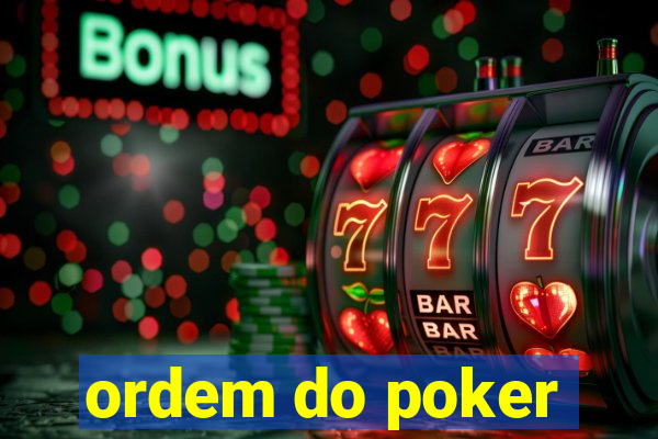 ordem do poker