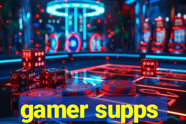 gamer supps