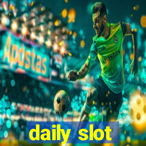 daily slot