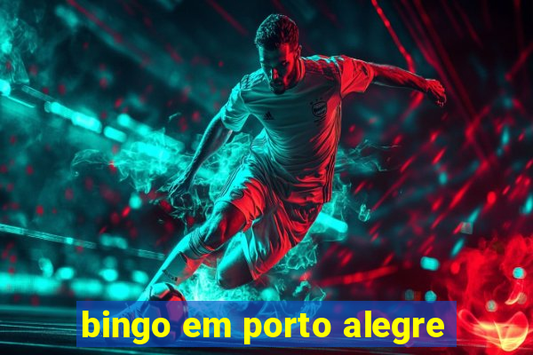 bingo em porto alegre